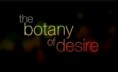 PBS: The Botany of Desire